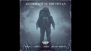 Masked Wolf, 루피 (Loopy), 오왼 (Owen), 블루 (BLOO) - Astronaut In The Ocean (Remix) 1시간 반복