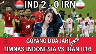 INDONESIA VS IRAN U16 - PARODY GOYANG DUA JARI | AFC CHAMPIONSHIP 2018 HIGHLIGHT