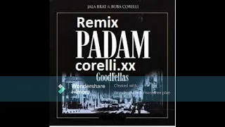 corelli.xx (Jala Brat & Buba) padam,Remix.