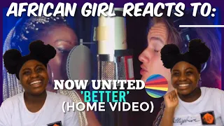 Now United - Better (First Time Reaction ) || African Girl Reacts