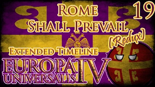 Let's Play Europa Universalis IV Extended Timeline Rome Shall Prevail (Redux) Part 19