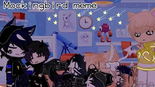 Mockingbird meme || Ft. Nightmoon family || 🐦🎵🎶 ||