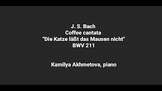 J. S. Bach Coffee cantata Terzetto ''Die Katze lässt das Mausen nicht'' BWV 211/ piano accompaniment