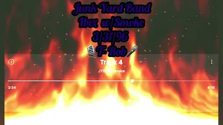 Junkyard Band 🥁🎸JYB w/Smoke(NEG)🎙f/ T - Bob🎤🕺🏾Ibex 🔊🔥🍾3/31/96💥🥃 Anniversary Night