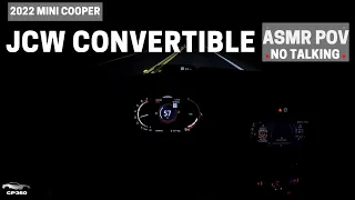 NIGHT POV DRIVE 2022 MINI Cooper JCW CONVERTIBLE  - ASMR