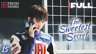 【Multi-sub】The Sweetest Secret EP15 | Joey Chua, Zhou Yiran | 你是我最甜蜜的心事 | Fresh Drama