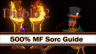 Hat's Magic Find Sorc (over 500%) Guide!!!