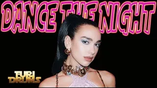 Dua Lipa  - Dance The Night -  Furi DRUMS eXtended Club Remix