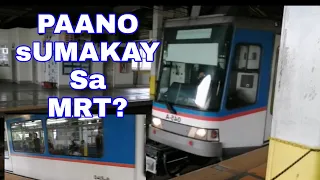 Paano sumakay sa MRT?