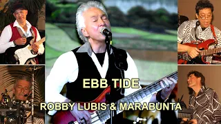 EBB TIDE - ROBBY LUBIS & MARABUNTA (lyrics)