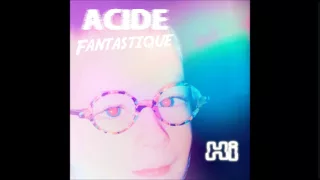 Acide Fantastique - Poutine Boréale