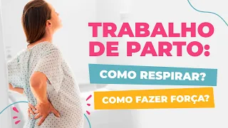 A MELHOR RESPIRAÇÃO PARA O TRABALHO DE PARTO