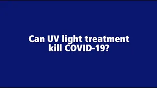 COVID-19 and UV light treatment - Penn State Health Coronavirus, Penn State Health