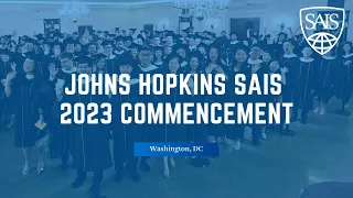 Johns Hopkins SAIS 2023 Commencement