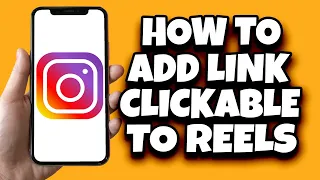 How To Add Clickable Link In Your Instagram Reels (2023)