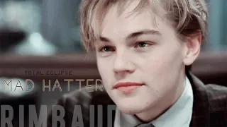 ［Leonardo DiCaprio］Rimbaud || Mad Hatter→All the best people are CRAZY