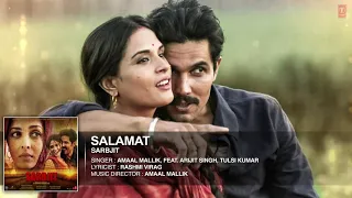 Salamat  | Arijit Singh | SARBJIT | Randeep Hooda, Richa Chadda | Tulsi Kumar, Amaal Mallik T-Series
