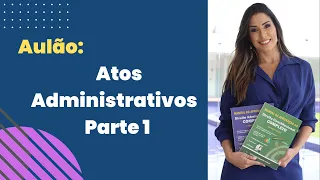 Aulão Atos Administrativos - Parte 1