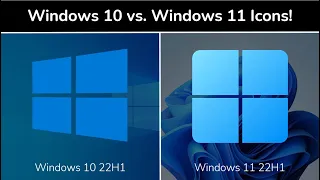 Windows 10 and Windows 11 Icon Comparison (22H1)!