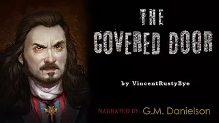 "The Covered Door" by VincentRustyEye | true insane asylum story