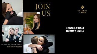 KONSULTACJA GUMMY SMILE UNIDENT UNION