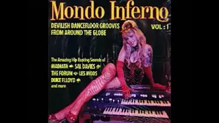 Various – Mondo Inferno Vol. 1 : 60's Devilish Dancefloor Grooves From Around The Globe Soul/Funk LP