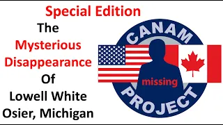 Missing 411 David Paulides Presents the Disappearance of Lowell White