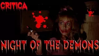 Critica: NIGHT OF THE DEMONS (1988) #El baúl de los horrores