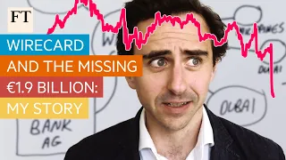 Wirecard and the missing €1.9bn: my story | FT