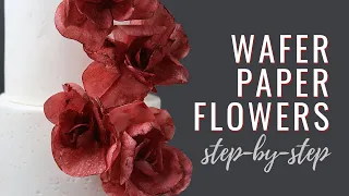 A Beginner's Guide to Making Wafer Paper Flowers | Cake Decorating Tutorial |  Anna Astashkina