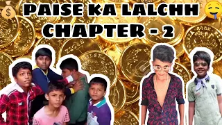 💵💸Paise ka Lalchh😋 Chapter - 2 / Crazy Boys 78