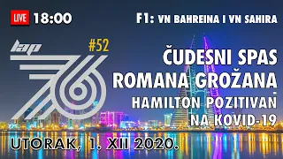 Lap 76 #52 | F1: Čudesni spas Romana Grožana | Hamilton pozitivan na kovid-19, propušta VN Sahira