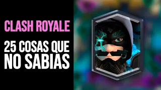 CLASH ROYALE: 25 Cosas que NO SABÍAS [Curiosidades]