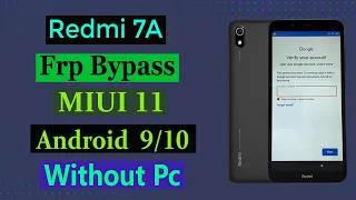 Redmi 7a Frp Google Account Bypass Without Pc 2023