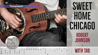 Sweet Home Chicago - Robert Johnson - Tutorial + Tab