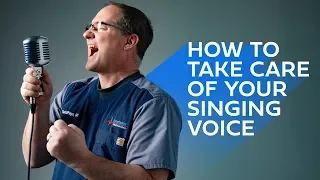 How to Take Care of Your Singing Voice — The Doctor Is In