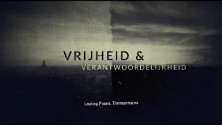 Lezing Frans Timmermans - Vrijheid & Verantwoordelijkheid