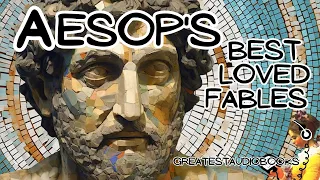 AESOP's Best Loved Fables - FULL AudioBook 🎧📖 | Greatest🌟AudioBooks