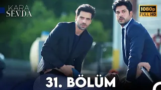 Kara Sevda 31. Bölüm FULL HD