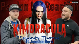 KIM DRACULA: Seventy Thornes (Ft. Jonathan Davis) - REACTION