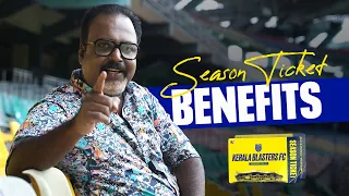 Season Ticket Benefits | Kerala Blasters | Shaiju Damodaran | KBFC