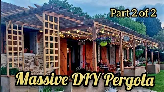 Ep 120 | The Grand Pergola is Finished! | DIY Project | French Farmhouse Life | Part 2 of 2