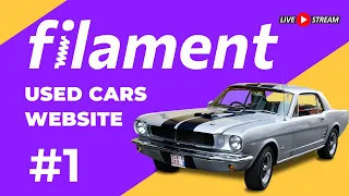 Laravel Filament Livestream: Used Cars Website - New Project