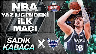 Sadık Emir Kabaca | NBA Yaz Ligi'ndeki İlk Maçı | San Antonio Spurs X Charlotte Hornets