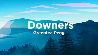 Downers - Greentea Peng  (Lyrics)🎵