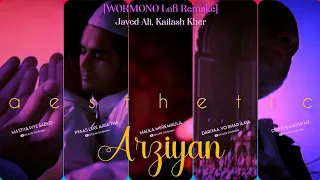 Arziyan - [WORMONO Lofi Remake] Status || Arziyan - Javed Ali, Kailash Kher [WORMONO Lofi Remake] ||