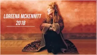 #loreenamckennitt #celticmusic #newage LOREENA MCKENNITT - LOREENA MCKENNITT Best Songs 2018