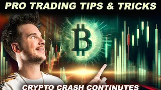 PRO TRADING TIPS & TRICKS (Crypto CRASH Continues)