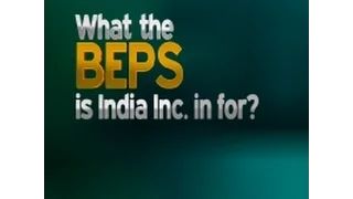 BEPS: Impact On India - The Firm