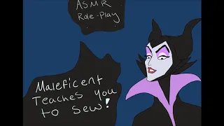 Maleficent Teaches You Sewing (ASMR) (Roleplay)